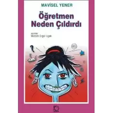 Öğretmen Neden Çıldırdı?