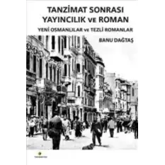 Tanzimat Sonrası Yayıncılık ve Roman