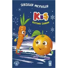 Kış : Sebzeler Meyveler Boyama Zamanı