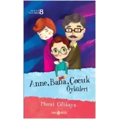 Anne Baba Çocuk Öyküleri