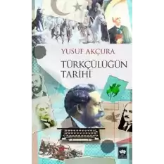 Türkçülüğün Tarihi