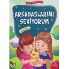 Erdemler Serisi 2 - Arkadaşlarımı Seviyorum - Dostluk