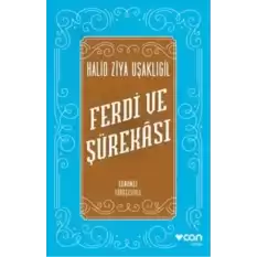 Ferdi ve Şürekası (Günümüz Türkçesiyle)