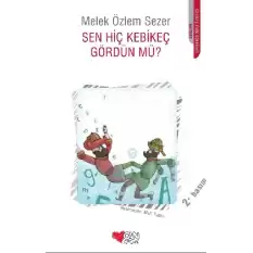 Sen Hiç Kebikeç Gördün mü?