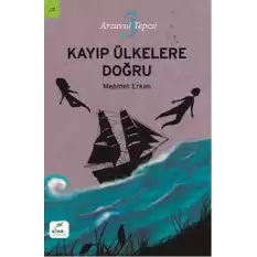 Kayıp Ülkelere Doğru