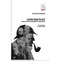 Durkheim Öldü!