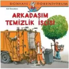 Arkadaşım Temizlik İşçisi