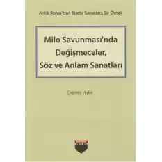 Milo Savunmasında Değişmeceler, Söz ve Anlam Sanatları