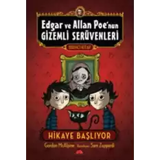 Edgar ve Allan Poe’nun Gizemli Serüvenleri 1: Macera Başlıyor