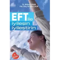 EFT ile İyileşin, İyileştirin