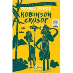 Robinson Crusoe (Kısaltılmış Metin) 100 Temel Eser