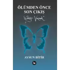 Ölümden Önce Son Çıkış