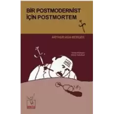 Bir Postmodernist İçin Postmortem