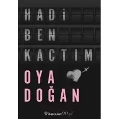 Hadi Ben Kaçtım