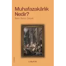 Muhafazakarlık Nedir?