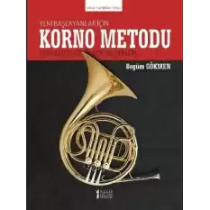 Yeni Başlayanlar için Korno Metodu (Horn Method for Beginners)