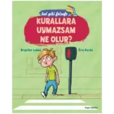 Bal Gibi Felsefe Kurallara Uymazsam Ne Olur