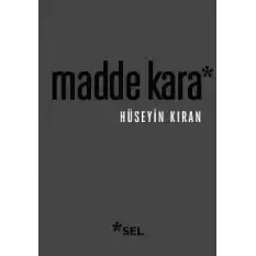 Madde Kara (Numaralandırılmış Sınırlı Sayıda Özel Edisyon)