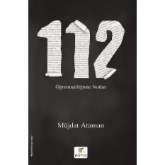 112 - Öğretmenliğime Notlar