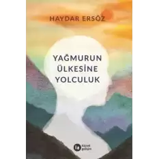 Yağmurun Ülkesine Yolculuk