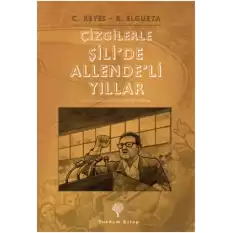 Çizgilerle Şili’de Allende’li Yıllar