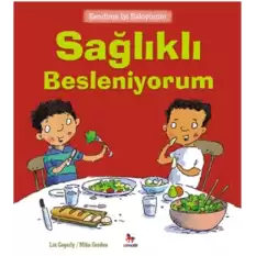 Kendime İyi Bakıyorum - Sağlıklı Besleniyorum