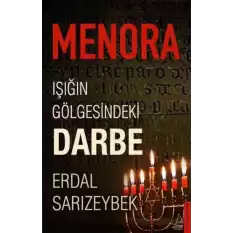 Menora : Işığın Gölgesindeki Darbe