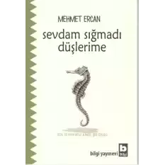 Sevdam Sığmadı Düşlerime