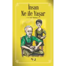 İnsan Ne İle Yaşar?