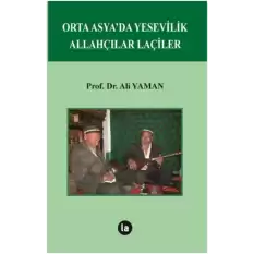 Orta Asya’da Yesevilik Allahçılar Laçiler