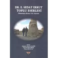 Dr. E. Sedat Erkut Toplu Eserleri