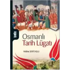 Osmanlı Tarihi Lugatı