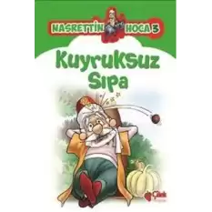 Nasrettin Hoca 3-Kuyruksuz Sıpa