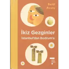 İkiz Gezginler İstanbuldan Bodruma