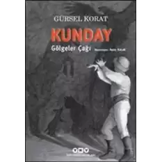 Kunday Gölgeler Çağı