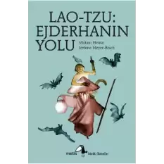 Lao-Tzu: Ejderhanın Yolu