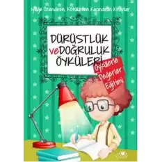 Dürüstlük ve Doğruluk Öyküleri