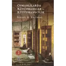 Osmanlılarda Kütüphaneler ve Kütüphanecilik