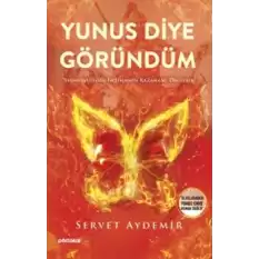 Yunus Diye Göründüm