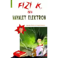 Fizi K ve Hayalet Elektron