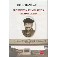 Ergenekon Kumpasında Yaşadıklarım