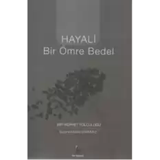 Hayali Bir Ömre Bedel