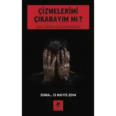 Çizmelerimi Çıkarayım Mı ?