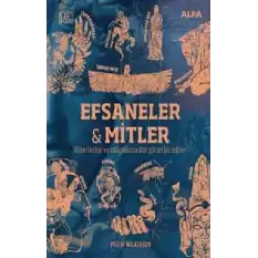 Efsaneler ve Mitler (Ciltli)