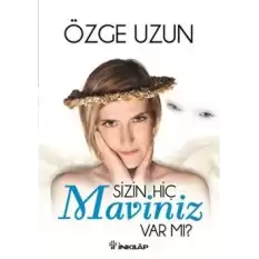 Sizin Hiç Maviniz Var mı?