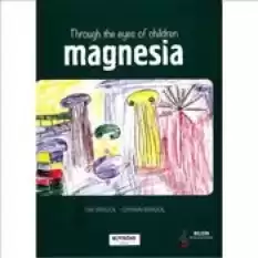 Through The Eyes Of Children Magnesia