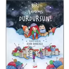 Biri Annemi  Durdursun! (Ciltli)