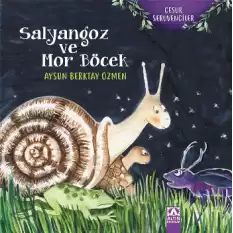 Salyangoz ve Mor Böcek - Cesur Serüvenciler