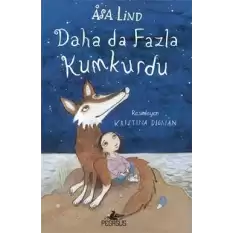 Daha da Fazla Kumkurdu