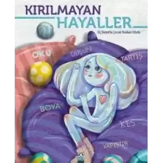 Kırılmayan Hayaller (Ciltli)